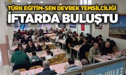 Türk Eğitim-Sen Devrek temsilciliği iftarda buluştu