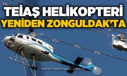 TEİAŞ helikopteri yeniden Zonguldak'ta