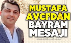 Mustafa Avcı'dan Ramazan Bayramı mesajı