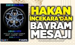 Hakan İncekara'dan bayram mesajı