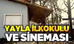 Yayla İlkokulu ve Sineması