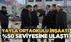 Yayla Ortaokulu inşaatı %50 seviyesine ulaştı