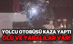 Yolcu otobüsü tıra çarptı: Ölü, yaralılar var