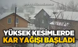 Kar yağışı yüksek kesimlerde etkisini gösterdi