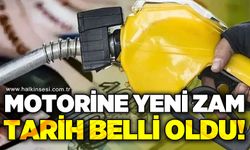 Motorine yeni zam: Tarih belli oldu!
