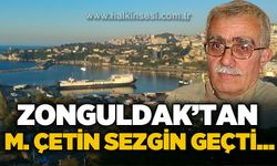 Zonguldak'tan Mehmet Çetin Sezgin geçti...