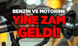 Benzin ve motorine yine zam geldi!
