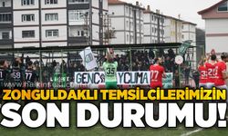Zonguldaklı temsilcilerimizin son durumu!