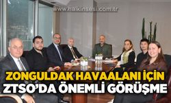Zonguldak Havaalanı için ZTSO'da önemli görüşme