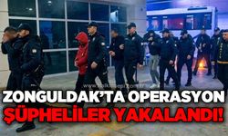 Zonguldak'ta operasyon: Şüpheliler yakalandı
