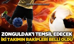 Zonguldak'ı temsil edecek olan iki takımın rakipleri belli oldu...