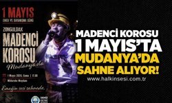 Madenci Korosu, 1 Mayıs’ta Mudanya’da sahne alıyor!