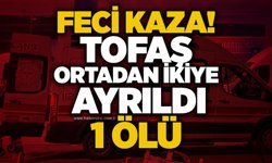 Feci kaza! Tofaş ortadan ikiye ayrıldı: 1 ölü