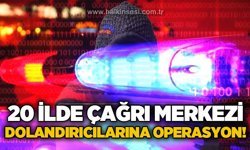20 ilde korsan çağrı merkezi operasyonu: 73 şüpheli yakalandı