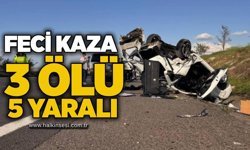 Feci kaza: 3 ölü, 5 yaralı