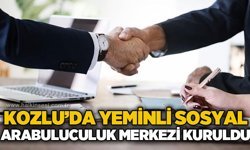 Kozlu’da Yeminli Sosyal Arabuluculuk Merkezi kuruldu