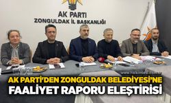 AK Parti’den Zonguldak Belediyesi’ne faaliyet raporu eleştirisi