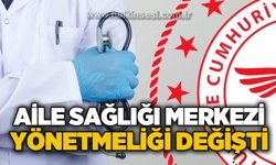 Aile Hekimliği Yönetmeliği değişti