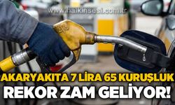 Akaryakıta 7 Lira 65 kuruşluk dev zam geliyor!