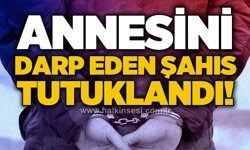 Annesini darp eden şahıs tutuklandı
