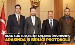 Basın İlan Kurumu ile Anadolu Üniversitesi arasında iş birliği protokolü