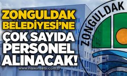 Zonguldak Belediyesi’ne çok sayıda personel alınacak!