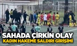 Sahada çirkin olay: Kadın hakeme saldırı girişimi