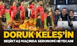 Doruk Keleş’in Beşiktaş maçında seremoni heyecanı