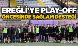 Ereğli’ye play-off öncesinde Sağlam desteği…