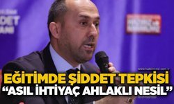 Eğitimde şiddet tepkisi: “Asıl ihtiyaç ahlaklı nesil”