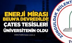 Enerji mirası BEUN’a devredildi! ÇATES Tesisleri üniversitenin oldu