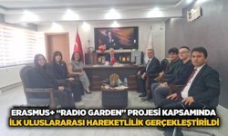 Erasmus+“Radio Garden” projesi kapsamında ilk uluslararası hareketlilik gerçekleştirildi