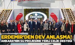 Erdemir’den dev anlaşma! Ankara’nın su projesine yerli çelik desteği