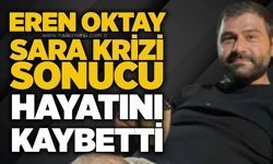 Eren Oktay sara krizi sonucu hayatını kaybetti