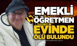 Emekli öğretmen evinde ölü bulundu