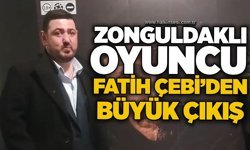 Zonguldaklı oyuncu Fatih Çebi’den büyük çıkış