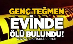 Genç teğmen evinde ölü bulundu!