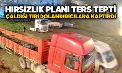 Hırsızlık planı ters tepti: Çaldığı tırı dolandırıcılara kaptırdı