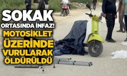 Sokak ortasında infaz! Motosiklet üzerinde vurularak öldürüldü