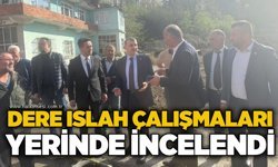 Dere ıslah çalışmaları yerinde incelendi