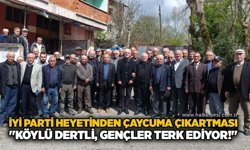 İYİ Parti Heyetinden Çaycuma çıkartması:"Köylü dertli, gençler terk ediyor!"