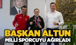Başkan Altun, Milli sporcuyu ağırladı