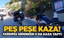 Peş peşe kaza! Yardıma giderken O da kaza yaptı