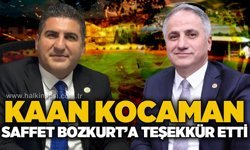 Kaan Kocaman, Saffet Bozkurt’a teşekkür etti!