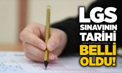 LGS sınavının tarihi belli oldu!