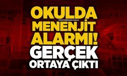 Okulda menenjit alarmı! Gerçek ortaya çıktı