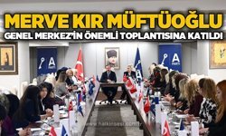 Anahtar Parti'de önemli toplantı: Merve Kır Müftüoğlu da katıldı