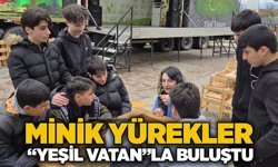 Minik yürekler “Yeşil Vatan”la buluştu