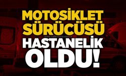 Motosiklet sürücüsü hastanelik oldu!