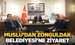 Muslu’dan Zonguldak Belediyesi’ne ziyaret